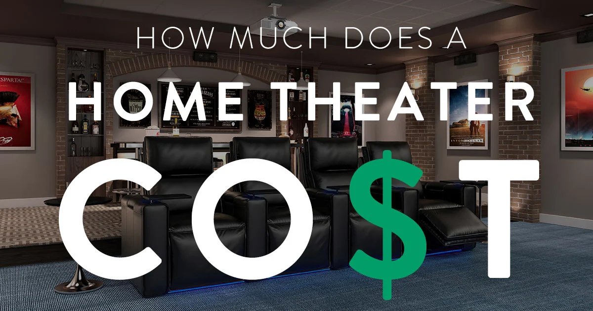 How Much Does a Home Theater Cost: Ultimate Breakdown + 7 Must-Know Insights